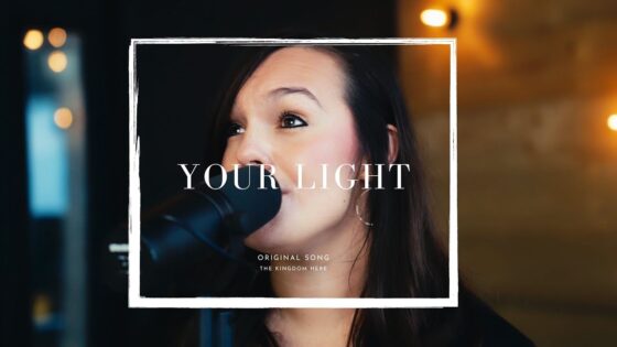 Your Light (Original Song) - Family, Kingdom Kids Zone - The Kingdom Here