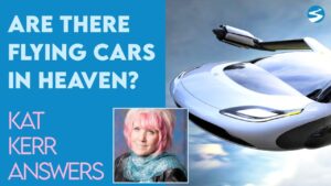 Kat Kerr: Are There Flying Cars In Heaven? | July 13 2022 - Encounters, Heaven Trip, Testimonies - ElijahClips