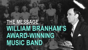 William Branham's Award Winning Music Band – Part 11 The Message Documentary - Church Firewall, Truth Seekers - Leaving the Message