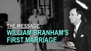 William Branham's First Marriage – Part 12 The Message Documentary - Church Firewall, Truth Seekers - Leaving the Message