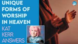 Kat Kerr Talks About Unique Kinds of Worship In Heaven | Sept 7 2022 - Encounters, Heaven Trip, Testimonies - ElijahClips