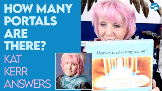 Kat Kerr: How Many Portals Are There In Heaven? | Sept 21 2022 - Encounters, Heaven Trip, Testimonies - ElijahClips