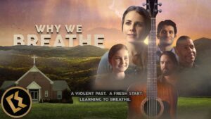 "Why We Breathe" | FULL-LENGTH FEATURE FILM - Full Movies, Movies & TV - Faith Channel