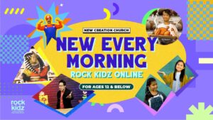 New Every Morning | Rock Kidz Children’s Lesson | New Creation Church - Kingdom Kids Zone, Seed of Faith, Shows - New Creation Church