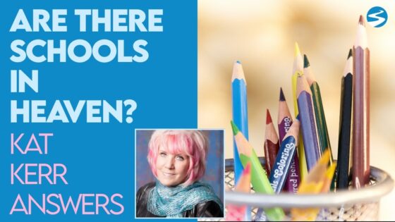 Kat Kerr: Are There Schools In Heaven? | Sept 22 2022 - Encounters, Heaven Trip, Testimonies - ElijahClips