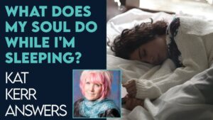 Kat Kerr: What Does My Soul Do While I'm Sleeping? | Oct 12 2022 - Encounters, Heaven Trip, Testimonies - ElijahClips