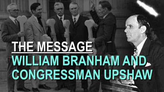 William Branham and Congressman Upshaw – Part 21 The Message Documentary - Church Firewall, Truth Seekers - Leaving the Message