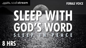Expect Miracles When You Play These Scriptures All Night | 100+ Bible Verses For Sleep - Hope & Healing, Meditations - SOAKSTREAM - Healing Scriptures