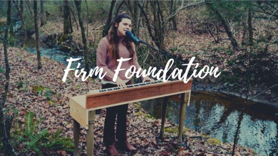 Firm Foundation (Cody Carnes cover) - Family, Kingdom Kids Zone - The Kingdom Here