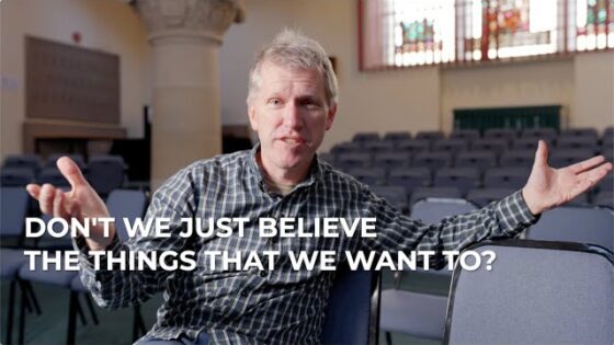Don't We Just Believe The Things That We Want To? - Doubt & Deconstruction, Truth Seekers - SolasCPC