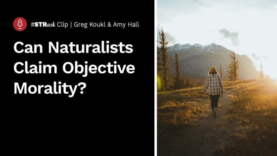 Does Naturalism Lead to Moral Relativism? - Q&A Sessions, Truth Seekers - Stand to Reason