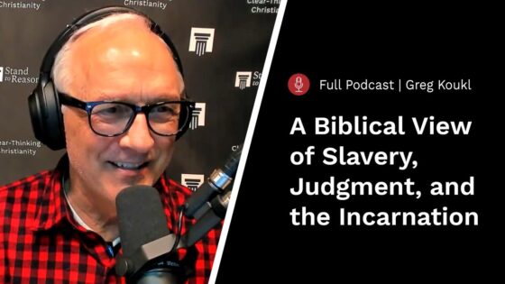 Slavery in the Bible — Stand to Reason Podcast - Q&A Sessions, Truth Seekers - Stand to Reason