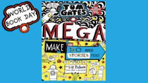 MEGA MAKE and DO AND STORIES TOO | World Book Day 2023 | World Book Day | Reading For Kids - Kids (6-9), Kingdom Kids Zone - Tom Gates Brilliant World