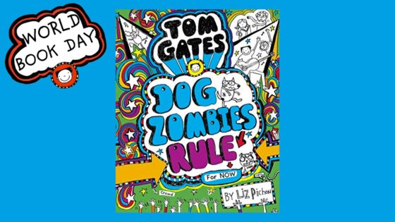 Dog Zombies Rule (for now) | World Book Day 2023 | World Book Day | Reading For Kids - Kids (6-9), Kingdom Kids Zone - Tom Gates Brilliant World