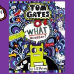WHAT Monster? | World Book Day 2023 | World Book Day | Reading For Kids - Kids (6+), Kingdom Kids Zone - Tom Gates Brilliant World