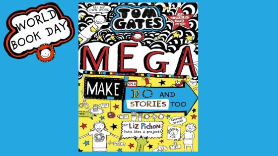 MEGA MAKE and DO AND STORIES TOO | World Book Day 2023 | World Book Day | Reading For Kids - Kids (6-9), Kingdom Kids Zone - Tom Gates Brilliant World