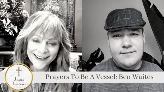 Prayers To Be A Vessel: Ben Waites - Celebrity, Public Figures, Testimonies - Jesus Calling Devotional & Podcast