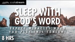 Play These Scriptures Night & Day & See What God Does - Hope & Healing, Meditations - SOAKSTREAM - Healing Scriptures