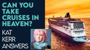 Kat Kerr: Can You Take A Cruise in Heaven? | Dec 21 2022 - Encounters, Heaven Trip, Testimonies - ElijahClips