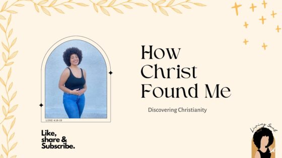 | My Testimony | How Christ Found Me: Discovering Christianity | - Testimonies - Witness21