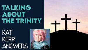 Kat Kerr Talks About the Differences Between Father, Son and Holy Spirit | Jan 18 2023 - Encounters, Heaven Trip, Testimonies - ElijahClips