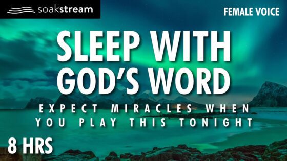 The MOST PEACEFUL Bible Verses For SLEEP EVER! - Hope & Healing, Meditations - SOAKSTREAM - Healing Scriptures