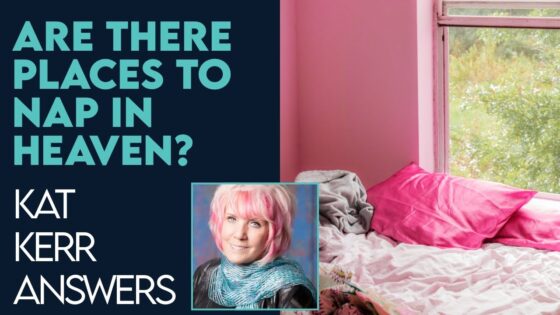 Kat Kerr: Are There Places to Nap In Heaven? | Jan 25 2023 - Encounters, Heaven Trip, Testimonies - ElijahClips