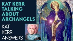Kat Kerr Talking About Archangels | Feb 22 2023 - Encounters, Heaven Trip, Testimonies - ElijahClips