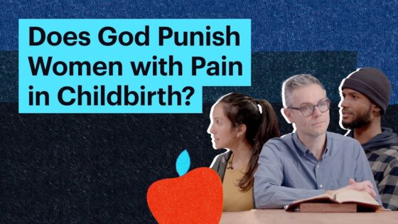 Does God Punish Women with Pain in Childbirth? - Bible Study, Movies & TV - BibleProject