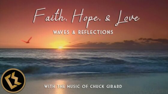 Faith, Hope, & Love: Waves & Reflections | INSPIRATIONAL SCENERY & SCRIPTURE - Full Movies, Movies & TV - Faith Channel