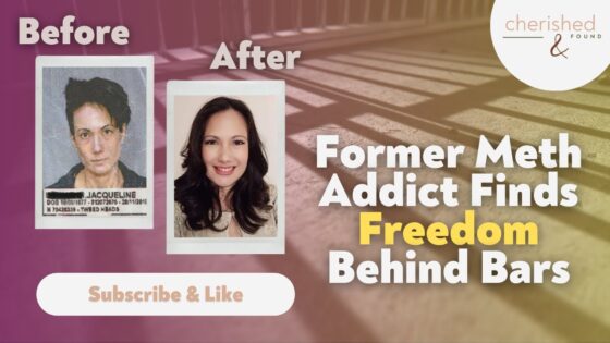 Former Meth Addict Finds Freedom Behind Bars - Addiction, Substance addiction, Testimonies - Cherished and Found