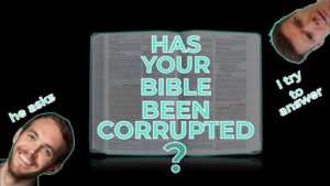 Your Bible has been corrupted and changed over the decades and millennia - Is the Bible Reliable?, Truth Seekers - Wes Huff