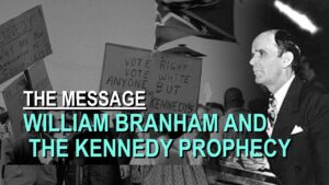 William Branham and the Kennedy Prophecy – Part 36 The Message Documentary - Church Firewall, Truth Seekers - Leaving the Message