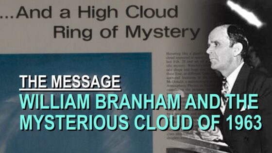William Branham and the Mysterious Cloud of 1963 – Part 38 The Message Documentary - Church Firewall, Truth Seekers - Leaving the Message