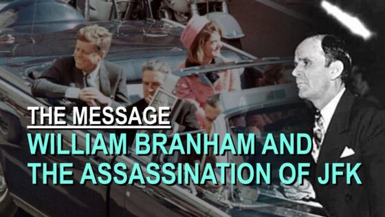William Branham and the Assassination of John F. Kennedy – Part 39 The Message Documentary - Church Firewall, Truth Seekers - Leaving the Message
