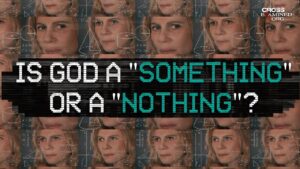 If God Created Something from Nothing, is God Something or Nothing? - Does God Exist?, Truth Seekers - Cross Examined