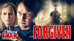 FORGIVEN – KEVIN SORBO | Full CHRISTIAN DRAMA Movie HD - Full Movies, Movies & TV - FFF Best Ever | Full Family Films