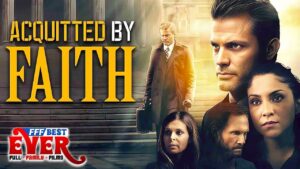 ACQUITTED BY FAITH – CASPER VAN DIEN | Full CHRISTIAN DRAMA Movie HD - Full Movies, Movies & TV - FFF Best Ever | Full Family Films