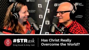 If Jesus Overcame, Why Is There Still Evil and Suffering? - Q&A Sessions, Truth Seekers - Stand to Reason