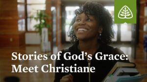 Stories of God’s Grace: Meet Christiane - Heart Healing, Identity & Self-worth, Testimonies - Ligonier Ministries