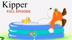 Kipper and the Paddling Pool | Kipper the Dog | Season 1 Full Episode | Kids Cartoon Show - Kids (0-5), Kingdom Kids Zone - Fisher-Price®