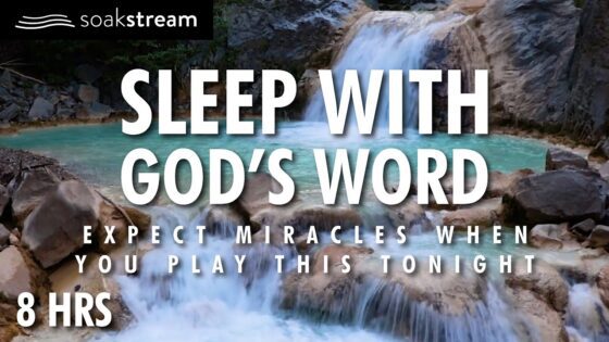 Play These Scriptures All Night And See What God Does | 100+ Bible Verses For Sleep - Hope & Healing, Meditations - SOAKSTREAM - Healing Scriptures