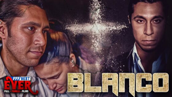 BLANCO | Full CHRISTIAN DRAMA Movie | Based On TRUE EVENTS - Full Movies, Movies & TV - FFF Best Ever | Full Family Films