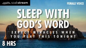 The Most Peaceful and Anointed Bible Verses For Sleep - Hope & Healing, Meditations - SOAKSTREAM - Healing Scriptures