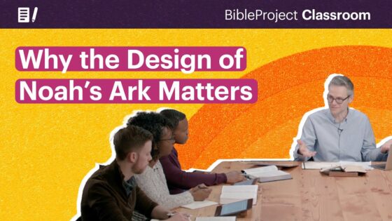 Why the Design of Noah’s Ark Matters - Bible Study, Movies & TV - BibleProject