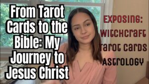 From Tarot Cards to the Bible: My Journey to Jesus Christ - Salvation / Converts, Testimonies, Witchcraft / NewAge - Lulyee