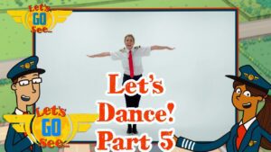 @LetsGoSee – Learn the Let's Go See Dance! – Part 5: Learn to Fly | Music | Dance | TV for Kids - Kingdom Kids Zone, Little Learners - Let's Go See