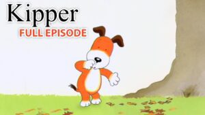 Kipper and The Conker Tree | Kipper the Dog | Season 1 Full Episode | Kids Cartoon Show - Kids (0-5), Kingdom Kids Zone - Fisher-Price®