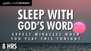 "My Peace I leave with you " – Sleep with God's Word - Hope & Healing, Meditations - SOAKSTREAM - Healing Scriptures