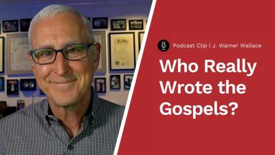 J. Warner Wallace: Four Reasons We Know the Gospels Are Eyewitness Accounts - Is the Bible Reliable?, Truth Seekers - Stand to Reason